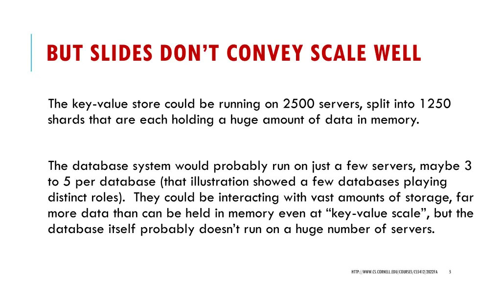but slides don t convey scale well