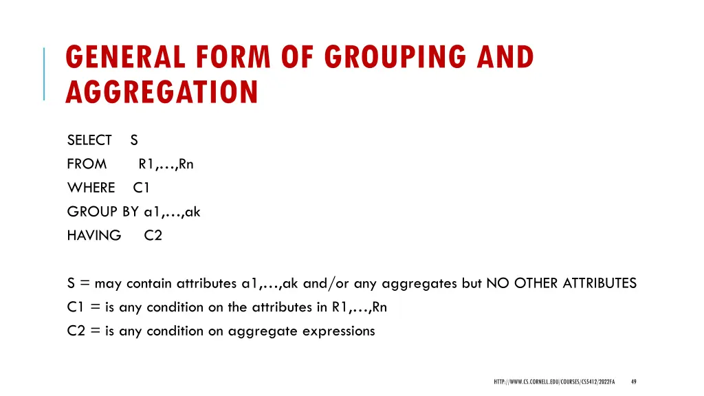 general form of grouping and aggregation