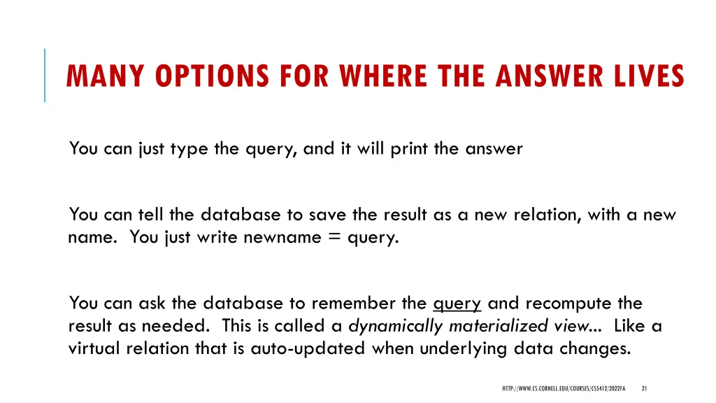 many options for where the answer lives