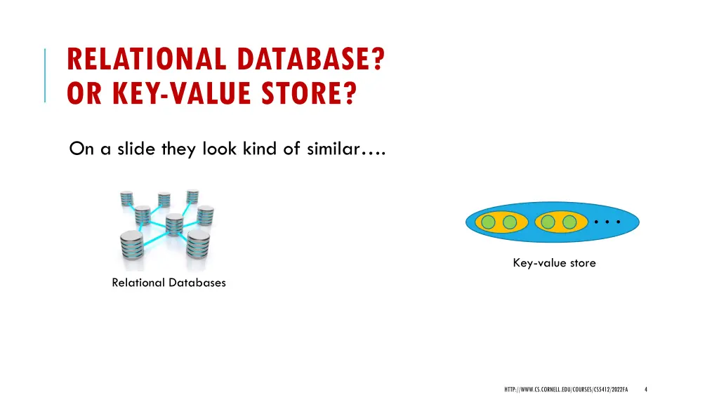 relational database or key value store