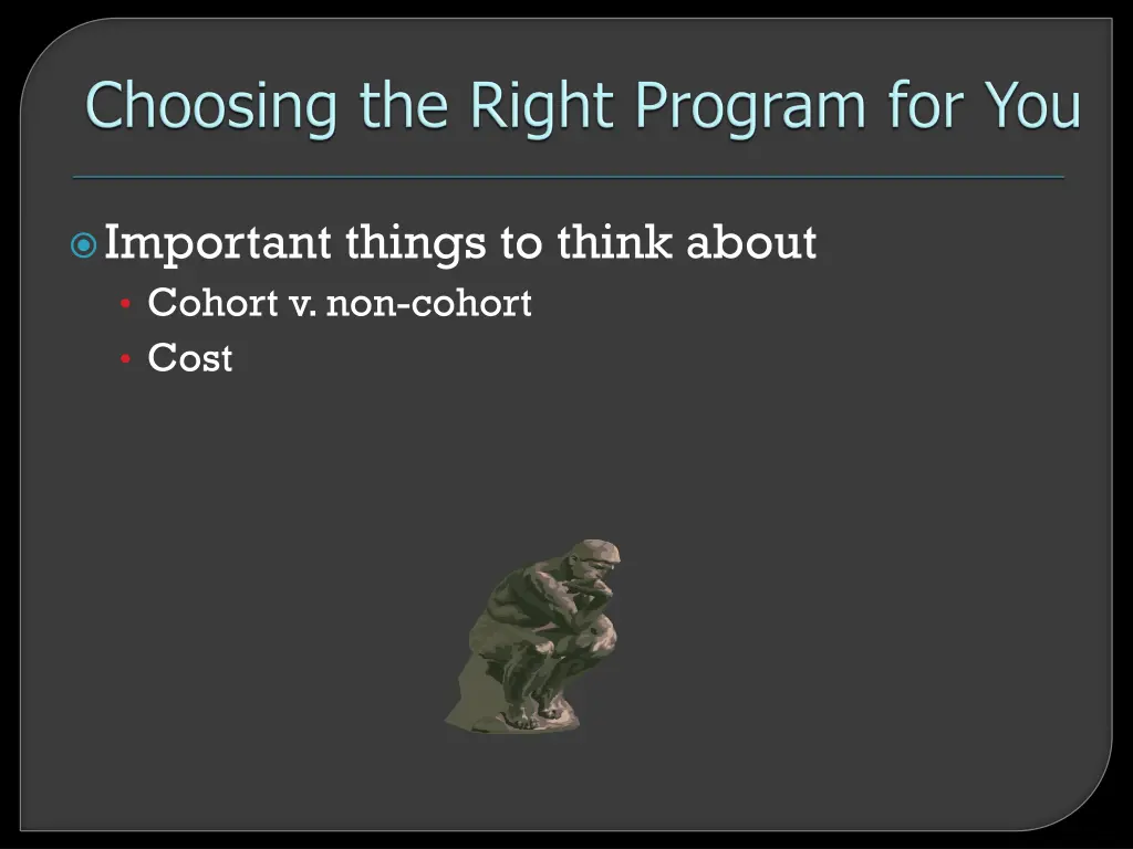 important things to think about cohort