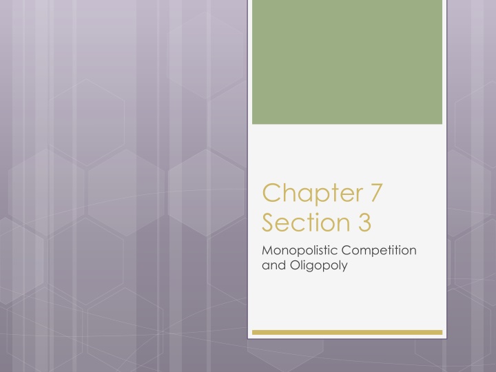 chapter 7 section 3 monopolistic competition