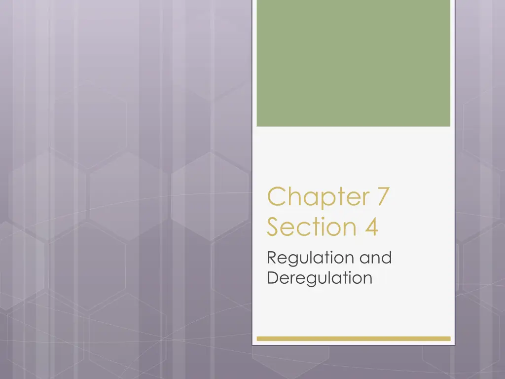 chapter 7 section 4 regulation and deregulation
