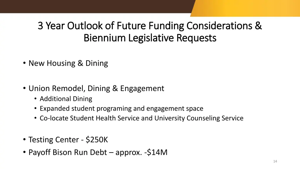 3 year outlook of future funding considerations