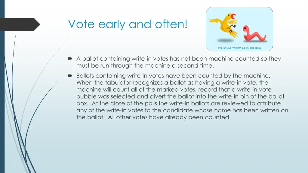 vote early and often