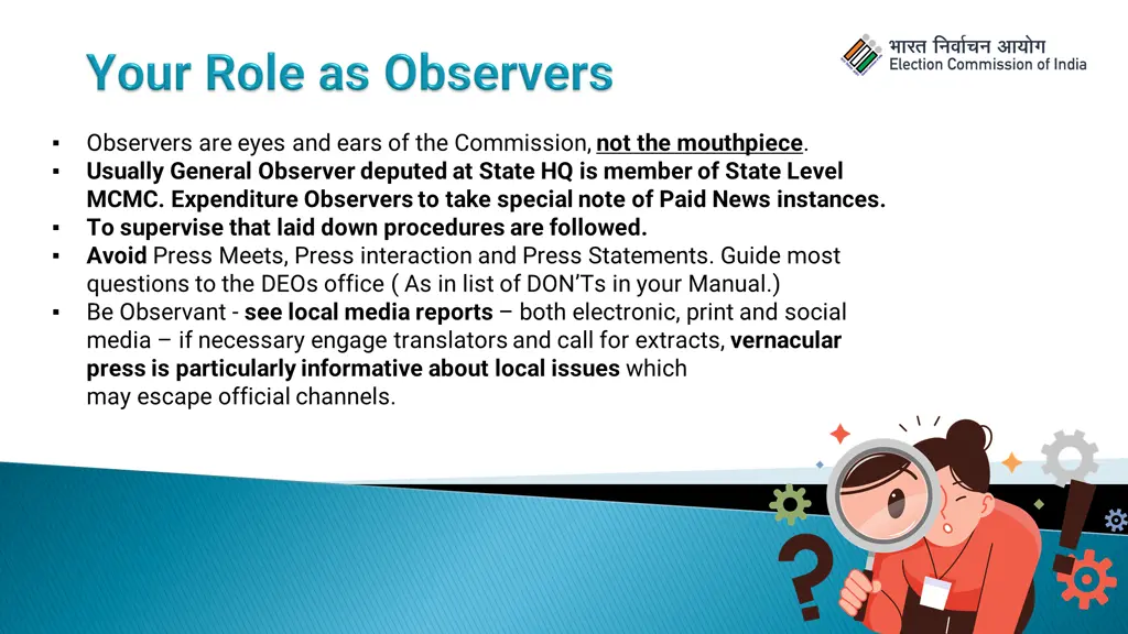 observers are eyes and ears of the commission