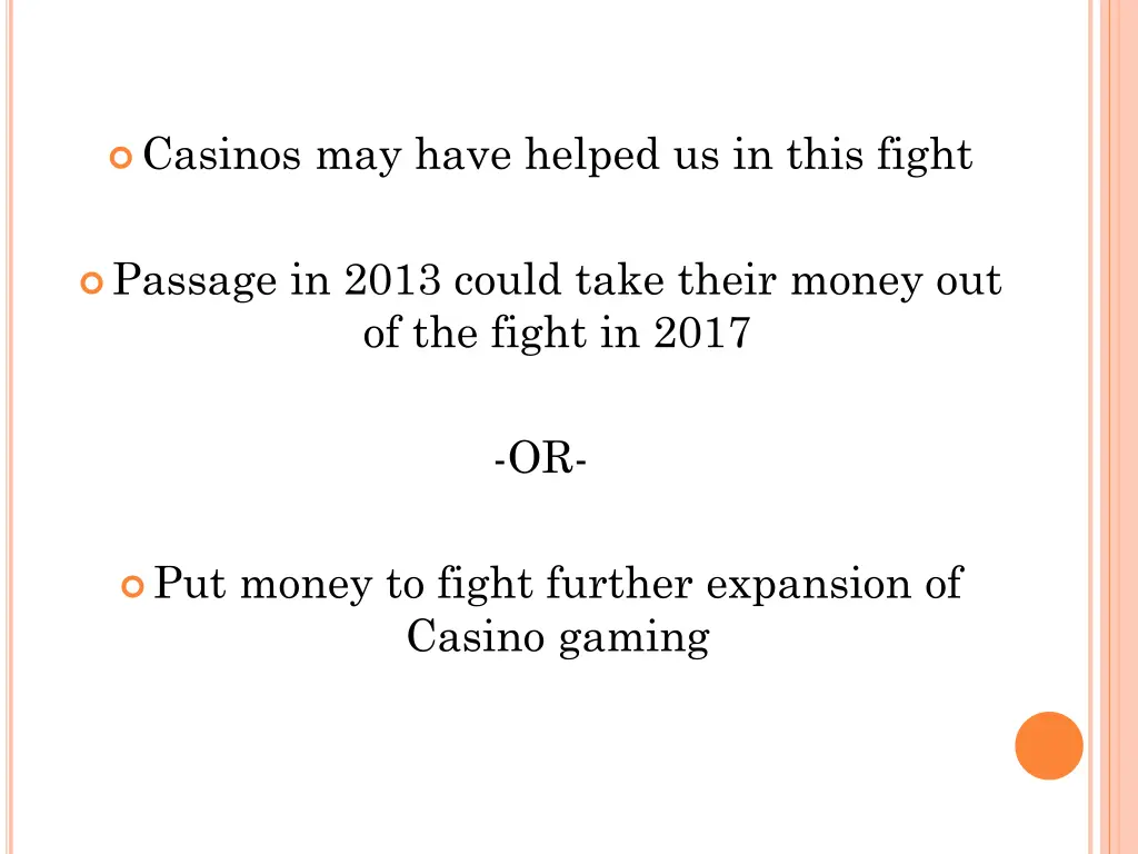casinos may have helped us in this fight