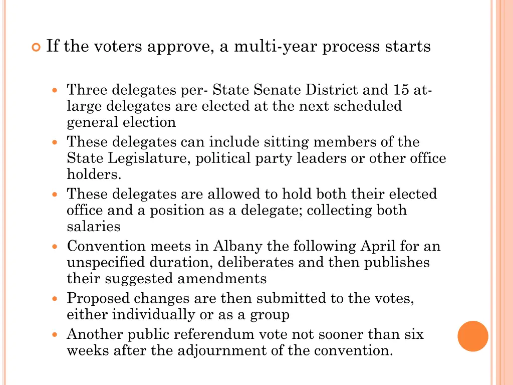 if the voters approve a multi year process starts