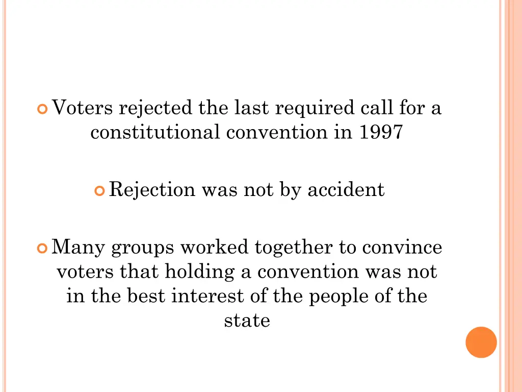 voters rejected the last required call
