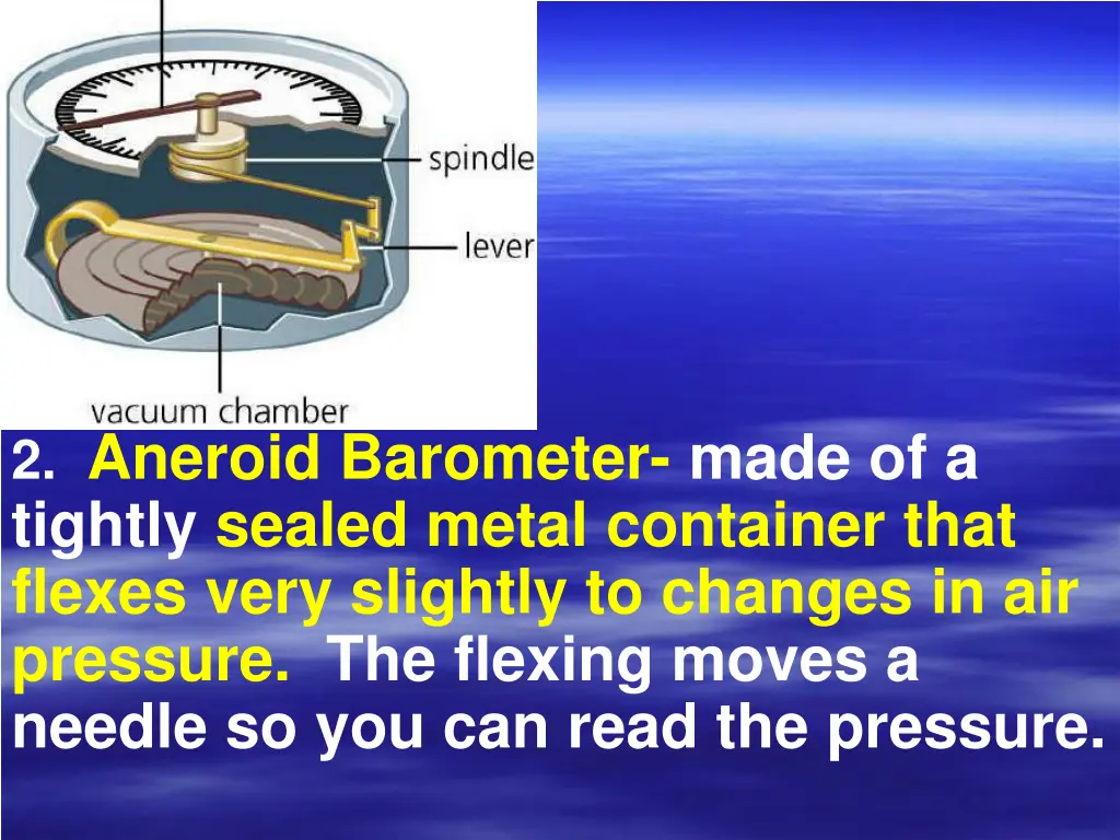 2 aneroid barometer made of a tightly sealed
