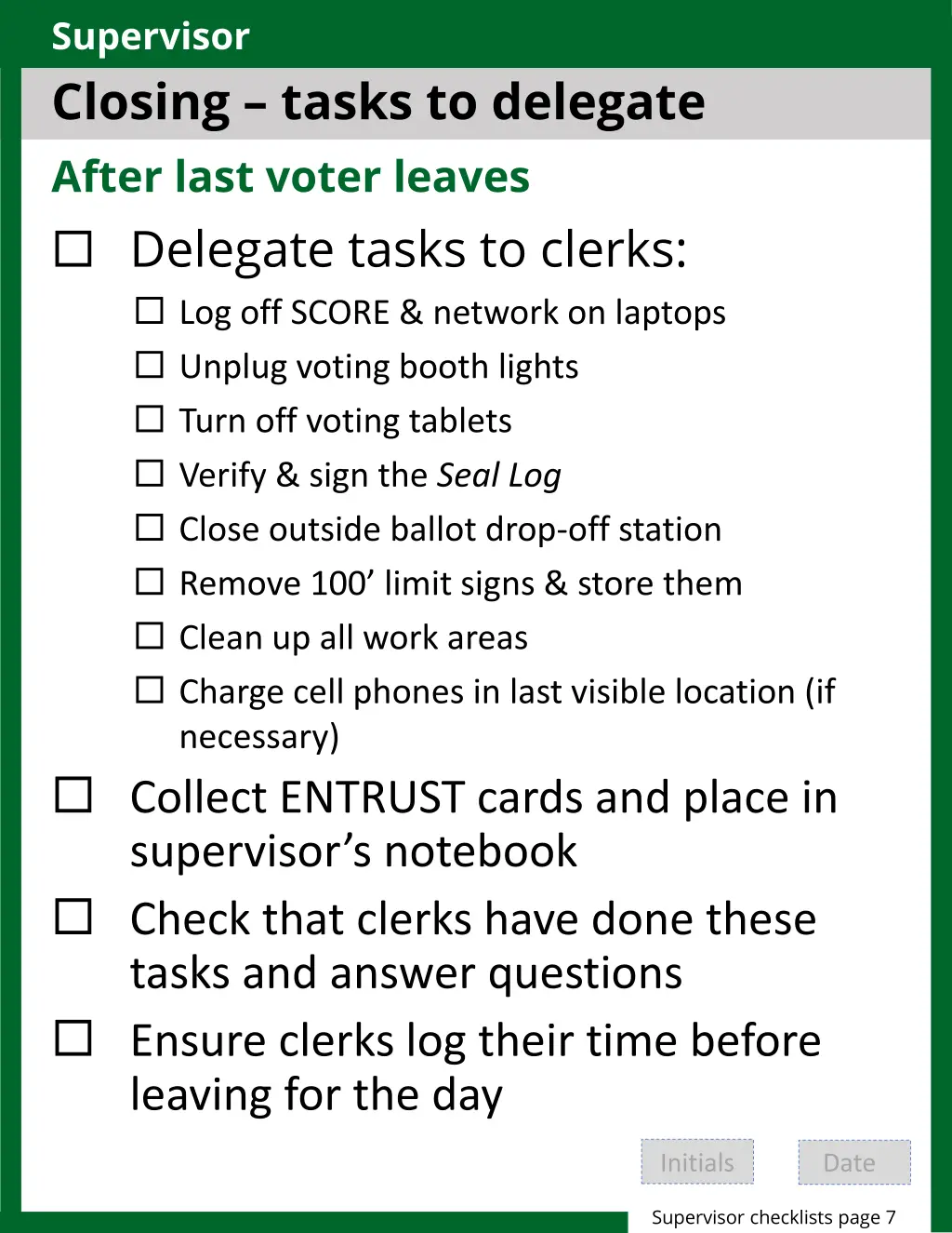 supervisor closing tasks to delegate after last