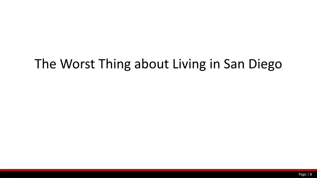 the worst thing about living in san diego