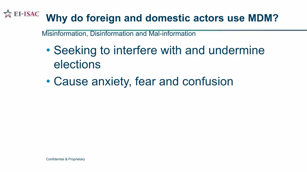 why do foreign and domestic actors use mdm