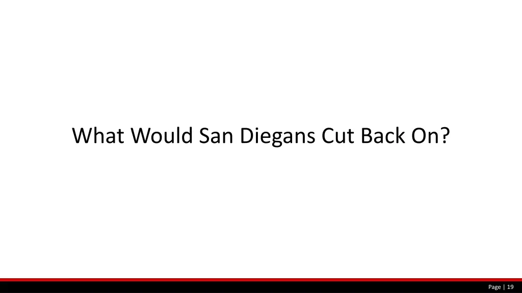 what would san diegans cut back on