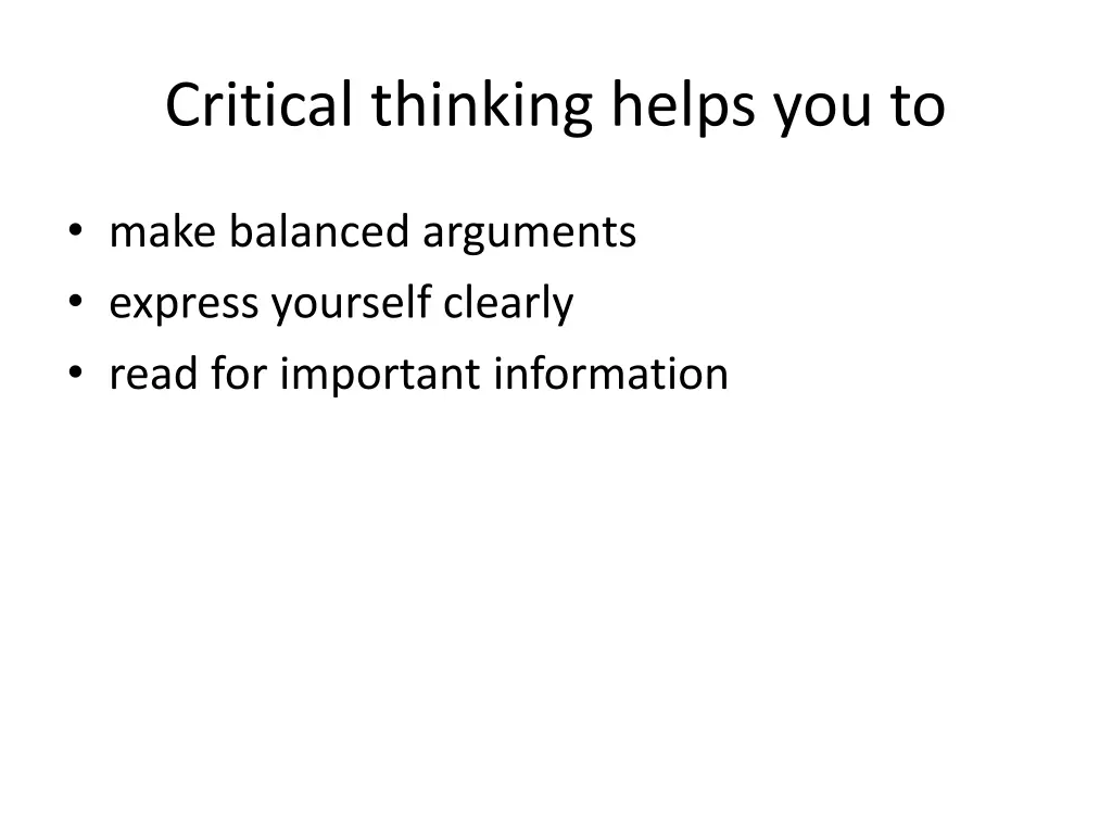 critical thinking helps you to
