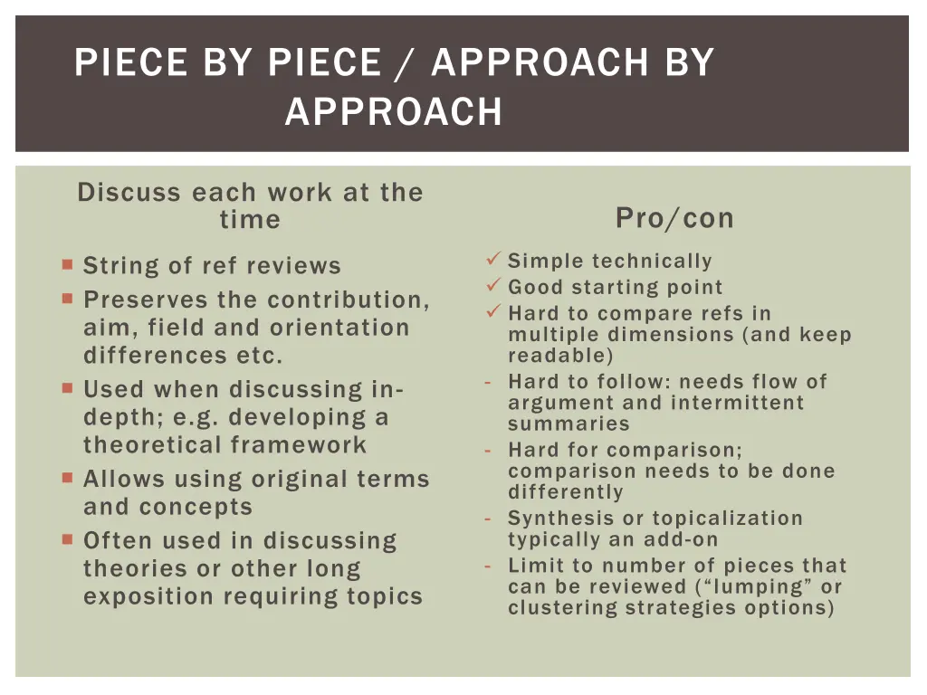 piece by piece approach by approach