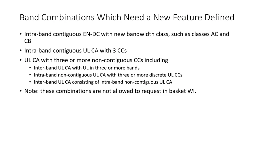 band combinations which need a new feature defined