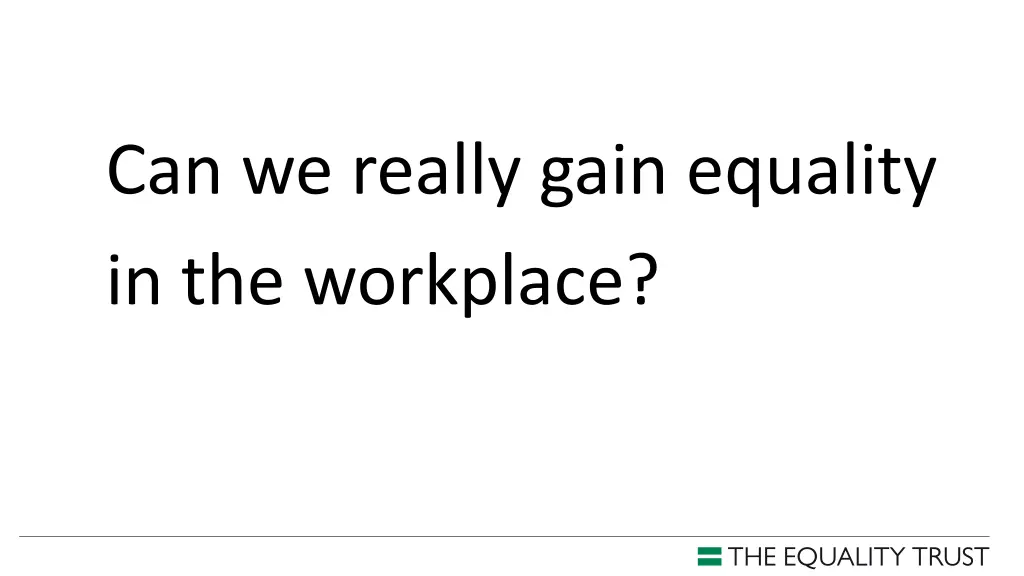 can we really gain equality in the workplace