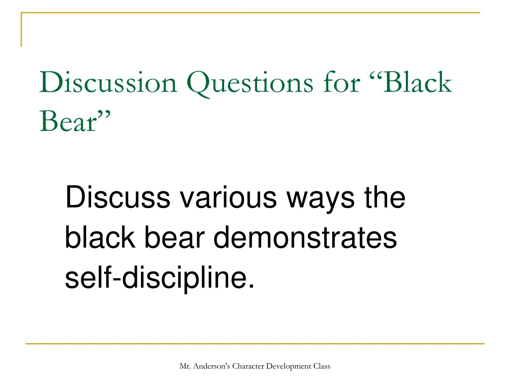 discussion questions for black bear