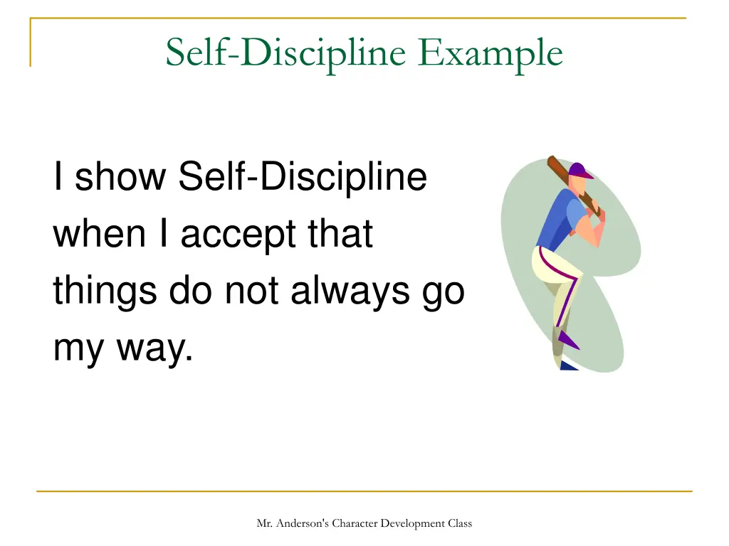 self discipline example
