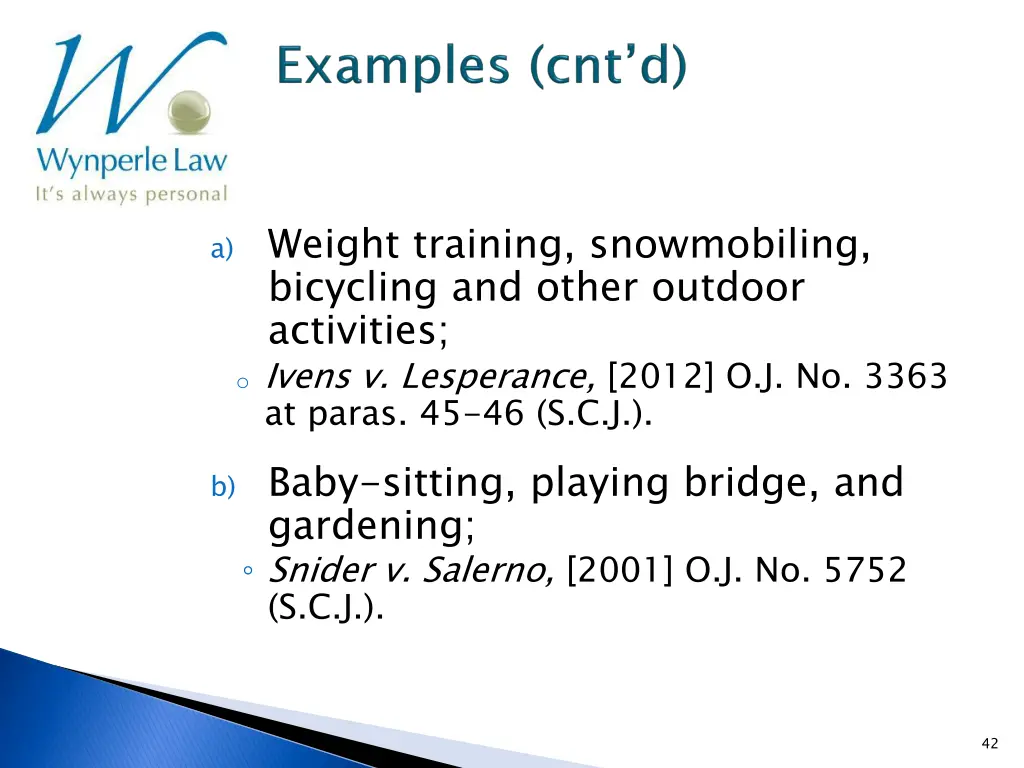 a weight training snowmobiling bicycling