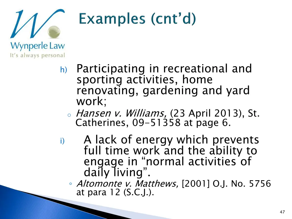 h participating in recreational and sporting