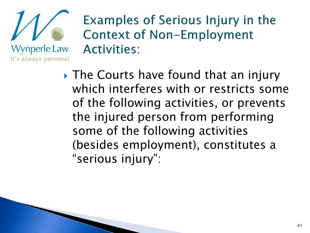 the courts have found that an injury which