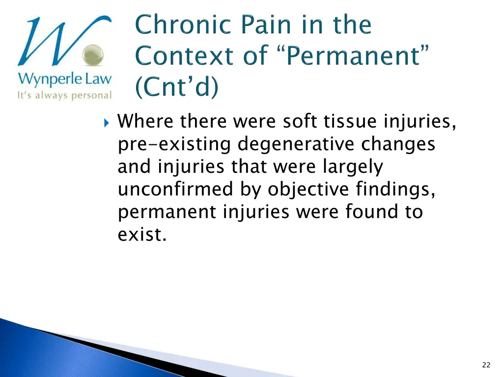 where there were soft tissue injuries