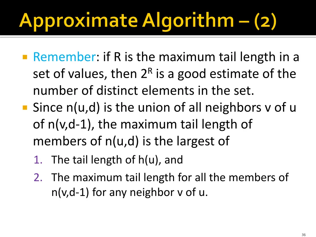 remember if r is the maximum tail length