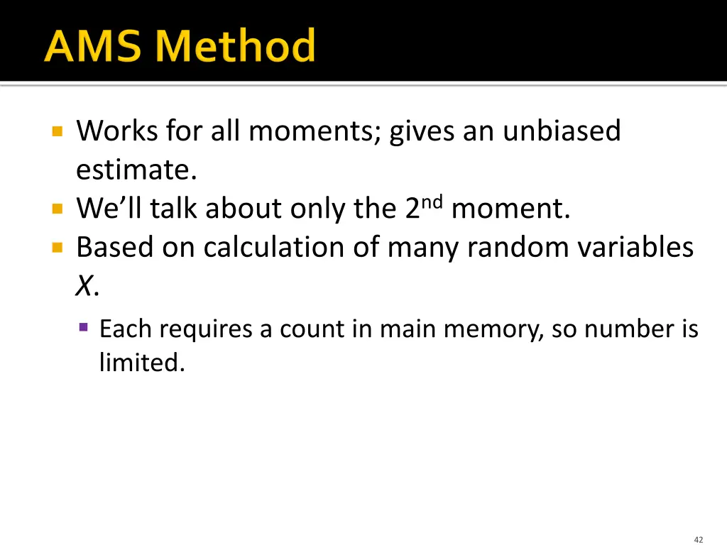 works for all moments gives an unbiased estimate