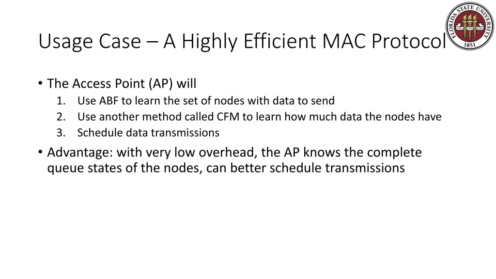 usage case a highly efficient mac protocol