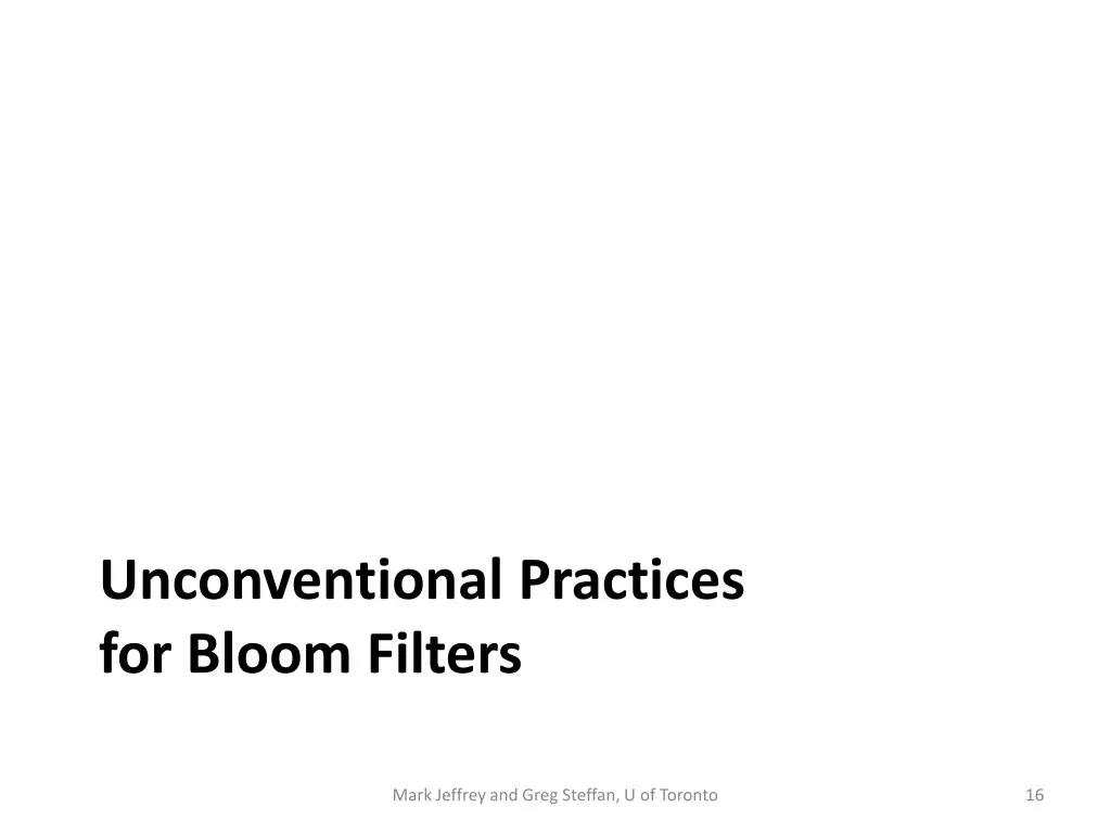 unconventional practices for bloom filters