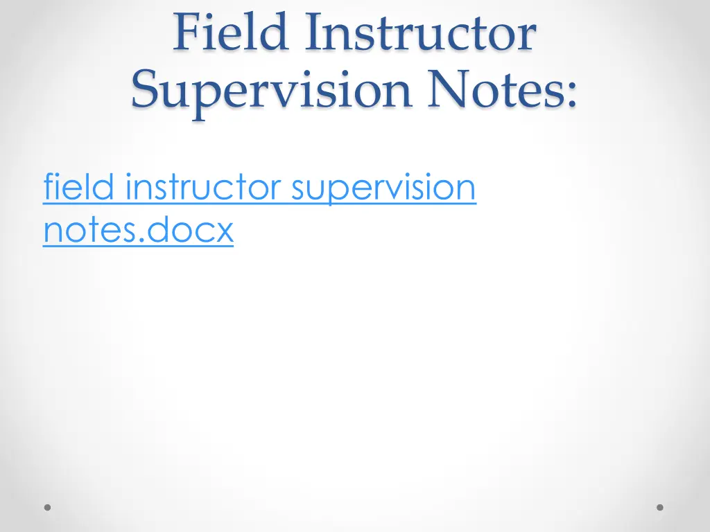 field instructor supervision notes