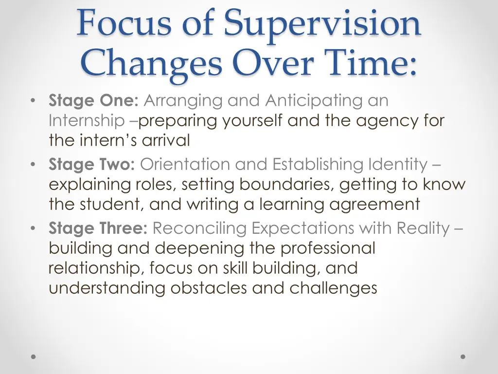 focus of supervision changes over time stage