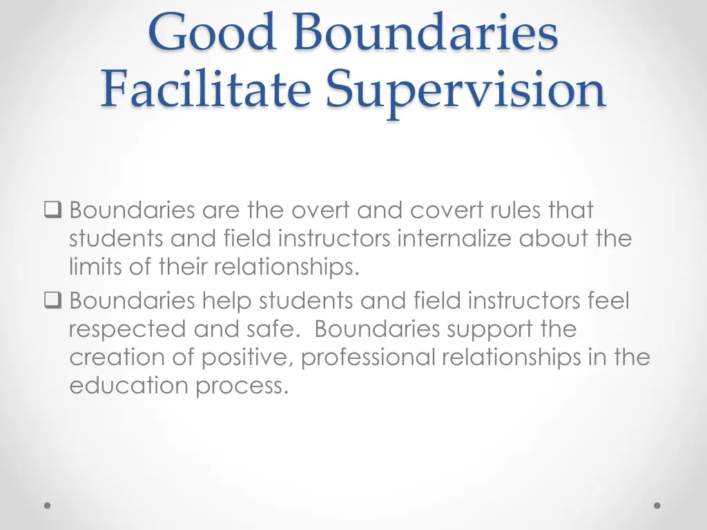 good boundaries facilitate supervision