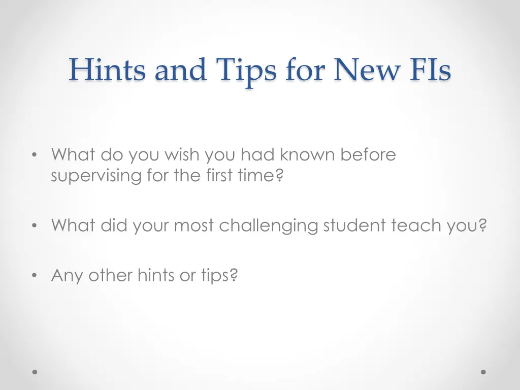 hints and tips for new fis