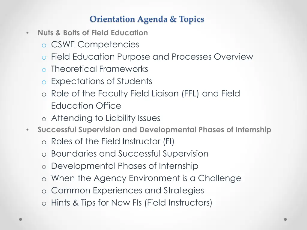orientation agenda topics nuts bolts of field