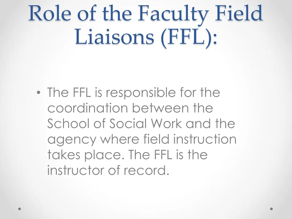 role of the faculty field liaisons ffl