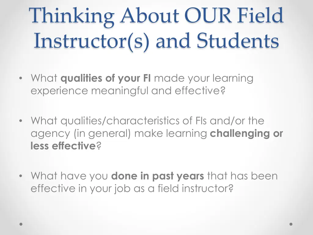 thinking about our field instructor s and students