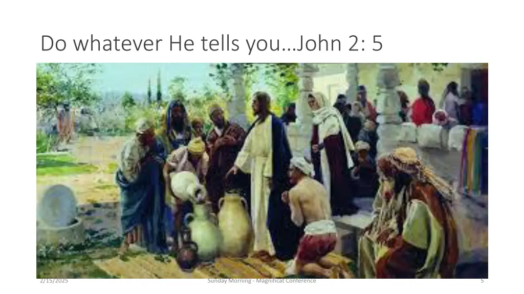 do whatever he tells you john 2 5