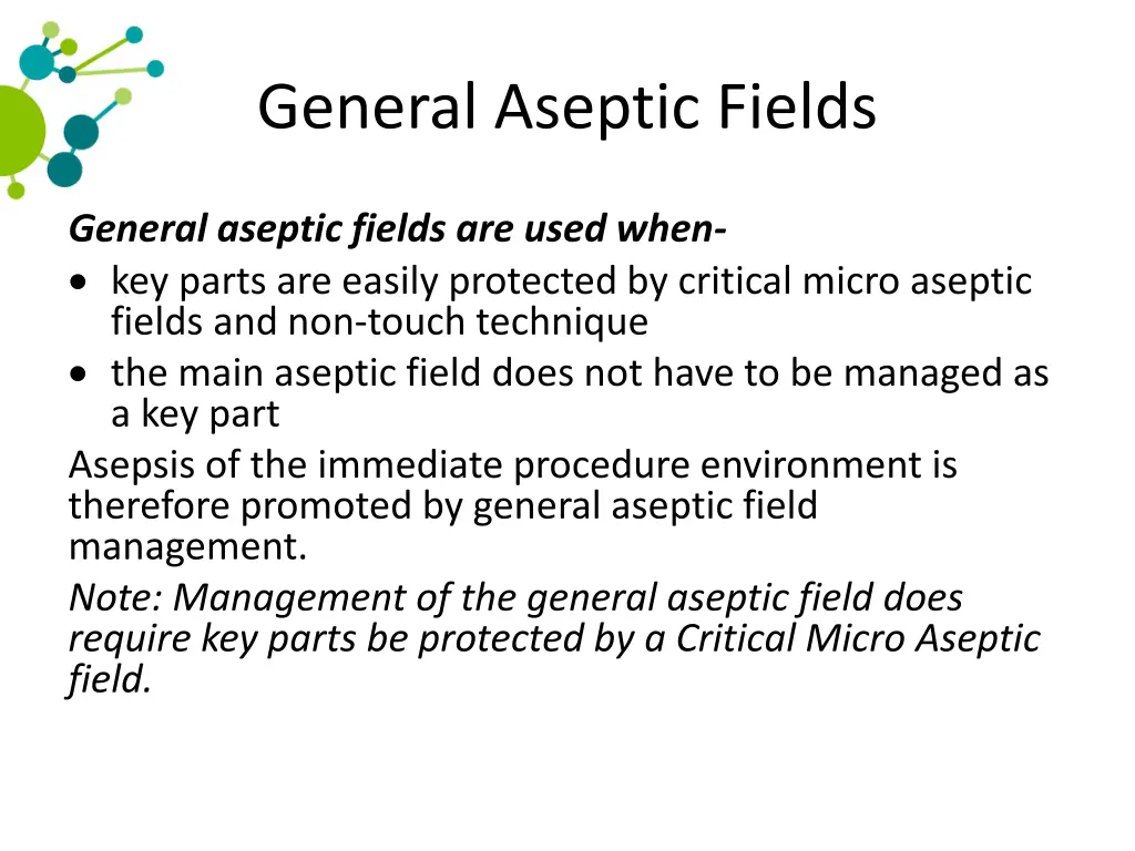 general aseptic fields