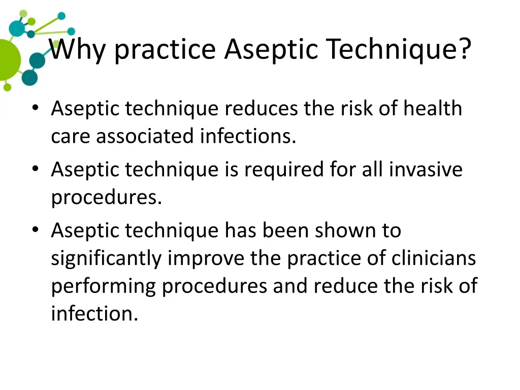 why practice aseptic technique