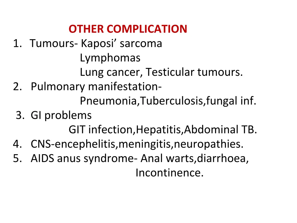 other complication 1 tumours kaposi sarcoma