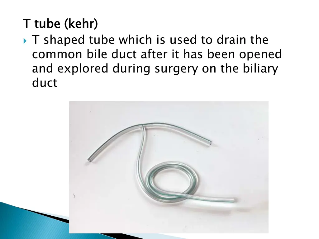 t tube t shaped tube which is used to drain