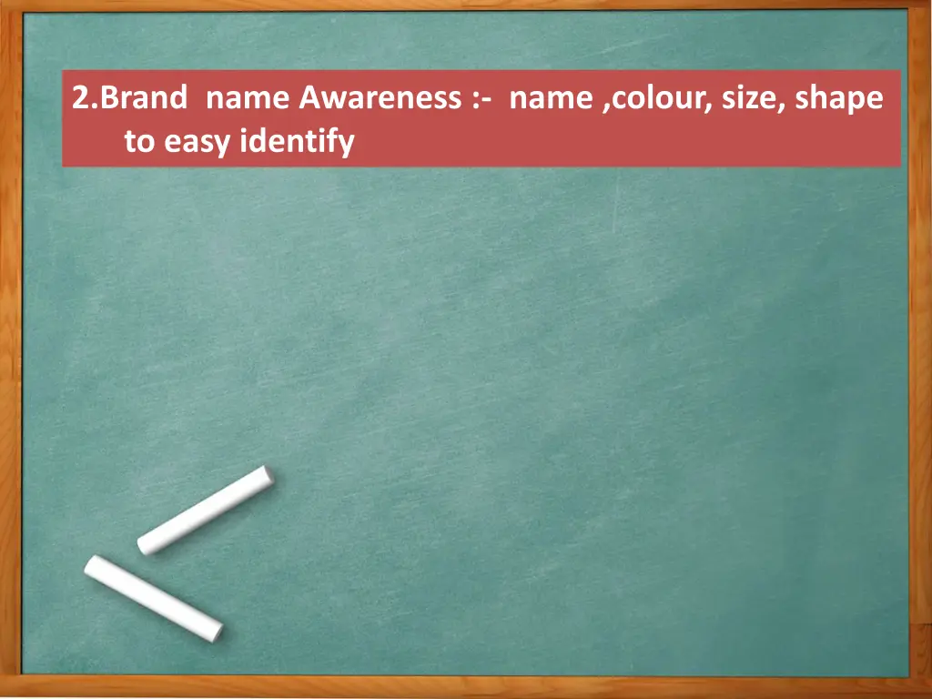 2 brand name awareness name colour size shape