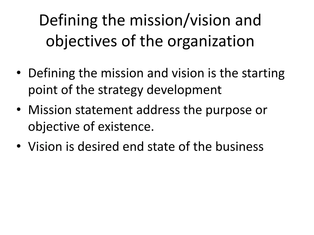 defining the mission vision and objectives