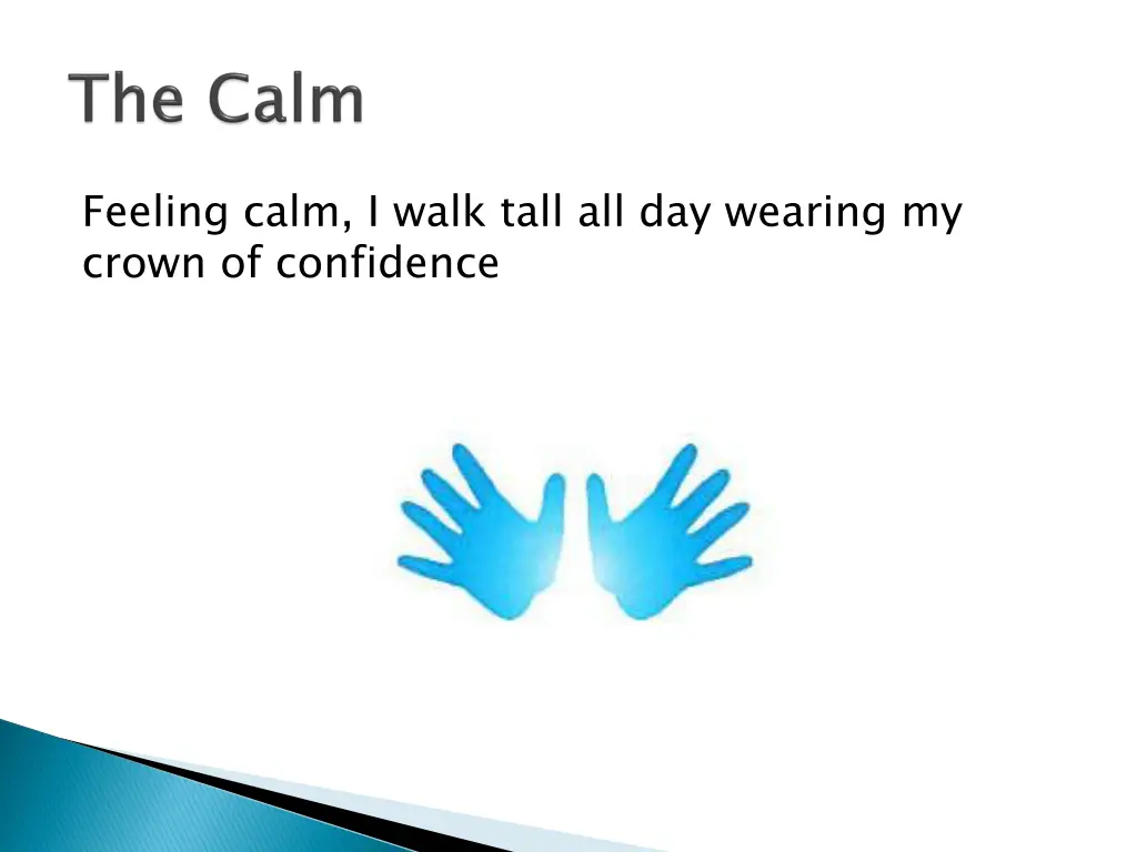feeling calm i walk tall all day wearing my crown