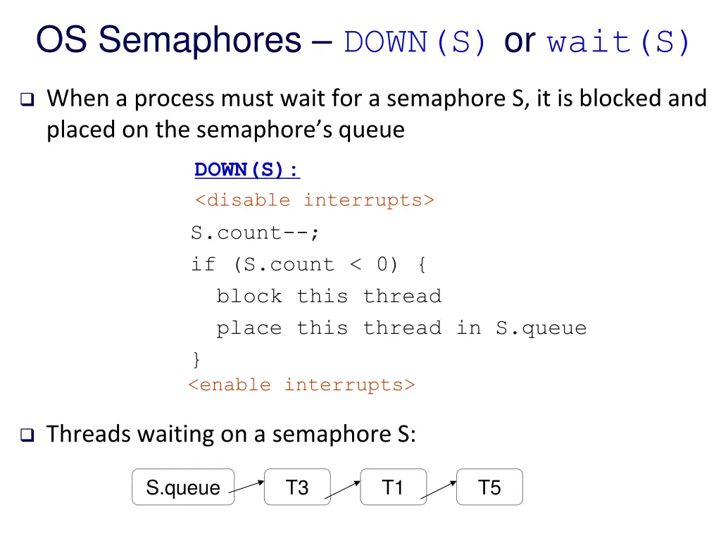 os semaphores down s or wait s