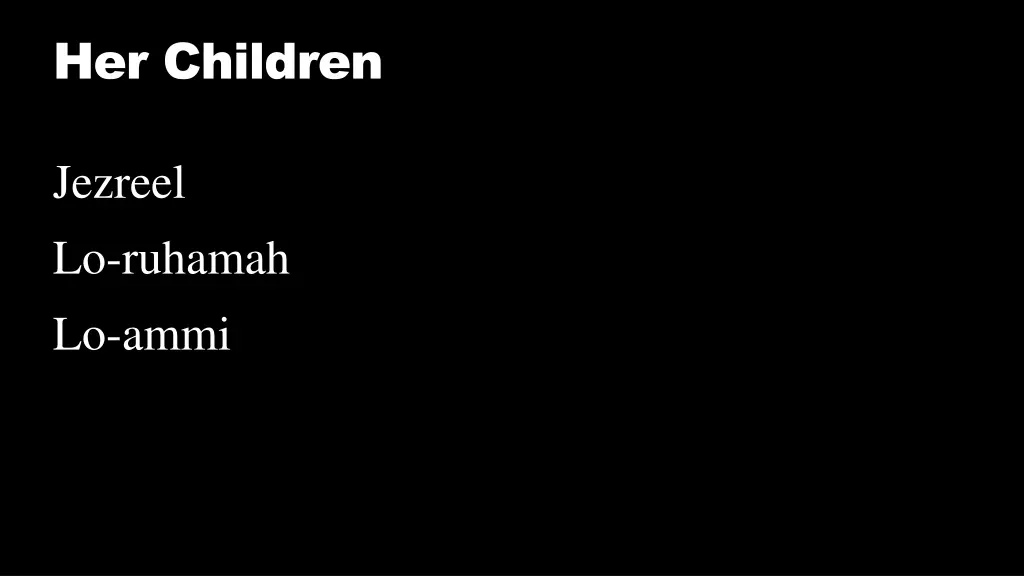 her children