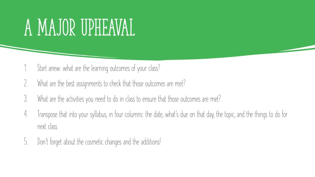 a major upheaval